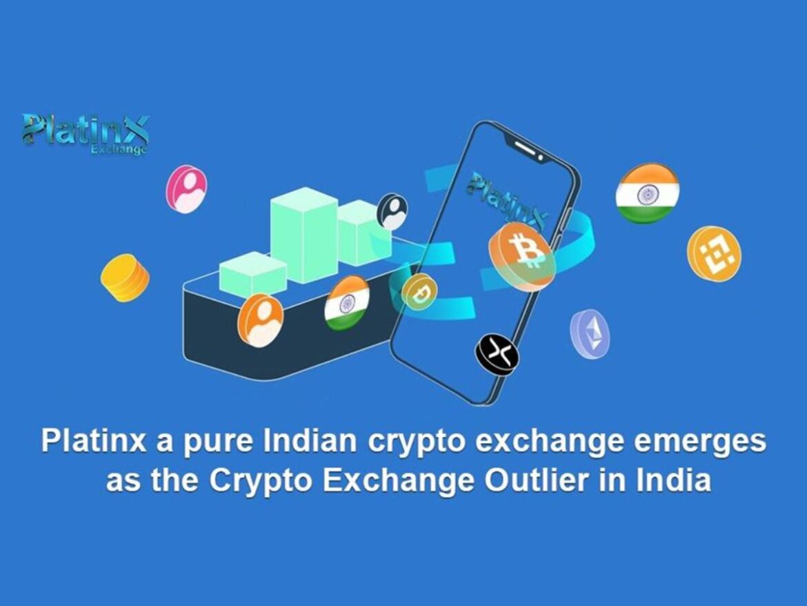 Platinx, a pure Indian crypto exchange emerges as the Crypto Exchange Outlier in India
