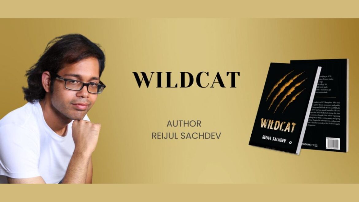 Unleashing the Mysteries: Reijul Sachdev Takes Readers on a Thrilling Ride with ‘Wildcat’