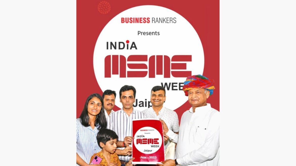 Chief Minister of Rajasthan, Shri Ashok Gehlot, Inaugurates India MSME Week starting from 21st July 2023