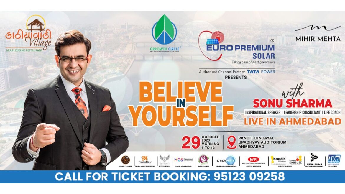 Inspirational Speaker Sonu Sharma’s “Believe In Yourself” in Ahmedabad for the first time