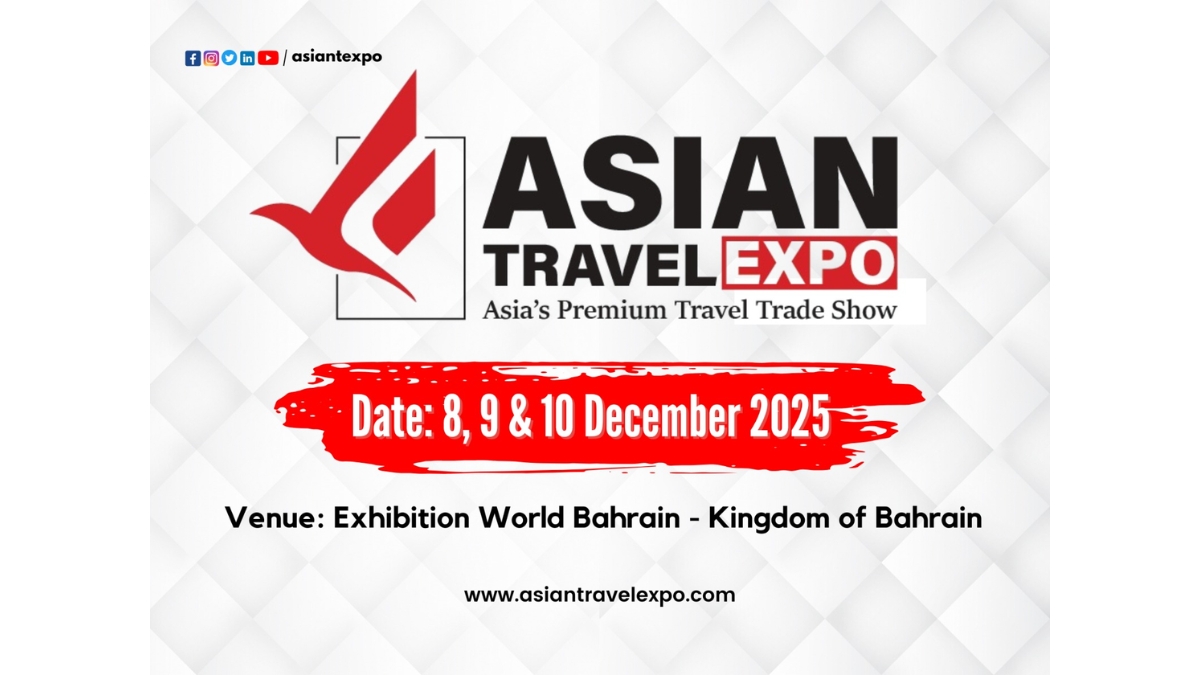 Bahrain to Host the Prestigious Asian Travel Expo 2025 in December