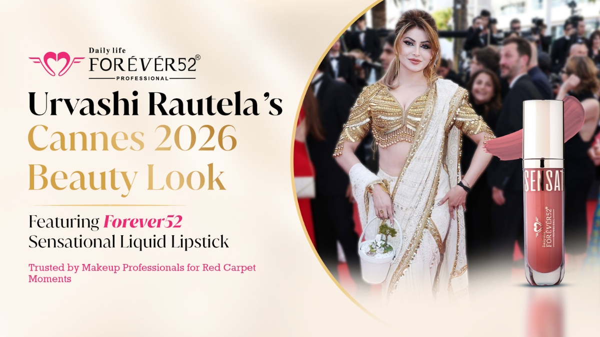 Urvashi Rautela’s amfAR Gala Cannes 2026 Beauty Look Featured Forever52’s Sensational Liquid Lipstick — Here’s Why Makeup Pros Trust The Brand