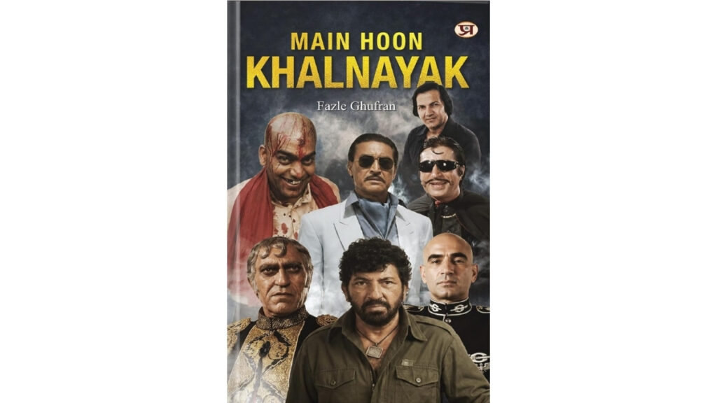 Main Hoon Khalnayak Brings Alive the Untold Stories of 101 Bollywood Villains
